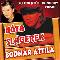 Bodnár Attila – Nóta slágerek - DJ Mulatós Hungary Music