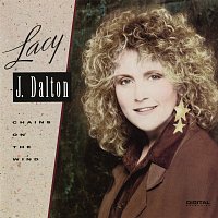 Lacy J. Dalton – Chains On The Wind