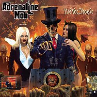 Adrenaline Mob – We the People