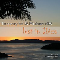 Tommy M, Ruben dB – Lost in Ibiza