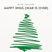 Otto Pollard – Happy Xmas (War Is over Arr. for Piano)