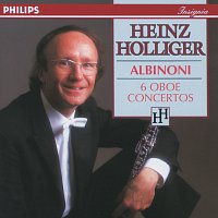 Heinz Holliger, Maurice Bourgue, Maria Teresa Garatti, I Musici – Albinoni: 6 Oboe Concertos