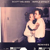 Scott Helman – Ripple Effect (Remixes) - EP