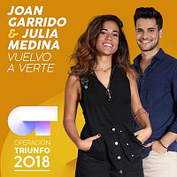Joan Garrido, Julia Medina – Vuelvo A Verte [Operación Triunfo 2018]