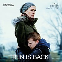Dickon Hinchliffe – Ben Is Back [Original Motion Picture Soundtrack]