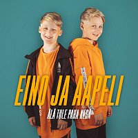 Eino ja Aapeli – Ala tule paha kesa