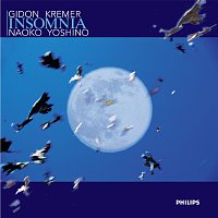 Gidon Kremer, Naoko Yoshino – Insomnia