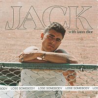 Jack Gilinsky, Iann Dior – Lose Somebody