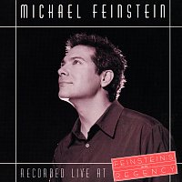 Přední strana obalu CD Recorded Live At Feinstein's At The Regency [Live At The Rengency Hotel, New York City / April 18-22, 2000]