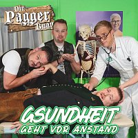 Die Pagger Buam – Gsundheit geht vor Anstand