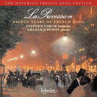 Stephen Varcoe, Graham Johnson – La Procession (Hyperion French Song Edition)