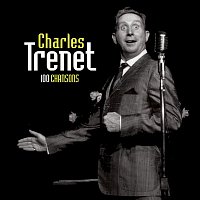Charles Trenet – 100 Chansons
