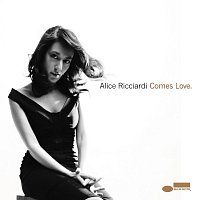 Alice Ricciardi – Comes Love