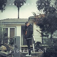 Jai Waetford – Figure It Out - EP