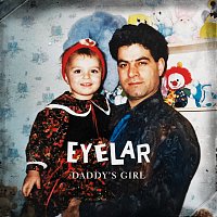 Eyelar – Daddy’s Girl