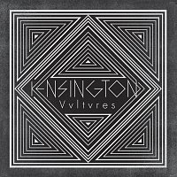 Kensington – Vultures