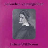Helene Wildbrunn – Lebendige Vergangenheit - Helene Wildbrunn