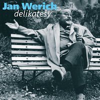 Jan Werich – Werich: Delikatesy. Humorné úvahy z let šedesátých MP3