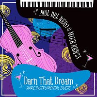 Mike Renzi, Paul Del Nero – Darn That Dream: Rare Instrumental Duets