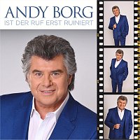 Andy Borg – Ist der Ruf erst ruiniert