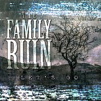 The Family Ruin – Let's Go