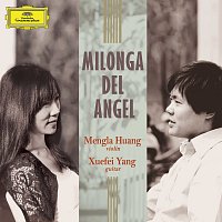 Mengla Huang, Xuefei Yang – Milonga Del Angel