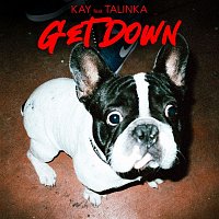 Kay, Talinka – Get Down