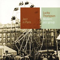 Lucky Thompson – Modern Jazz Group