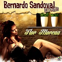 Bernardo "El Prieto" Sandoval – Flor Morena