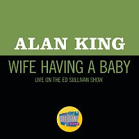 Alan King – Wife Having A Baby [Live On The Ed Sullivan Show, October 2, 1966]