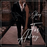 JKING – Far Away