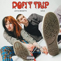 Justus Bennetts, GAYLE – Don’t Trip