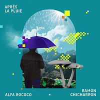 Alfa Rococo, Ramon Chicharron – Apres la pluie
