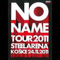 No Name – Tour 2011 (Steel Arena, Košice 24.11.2012) DVD