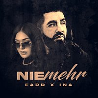 Fard, Ina – NIE MEHR