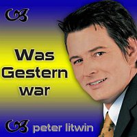 Peter Litwin – Was gestern war