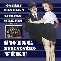 Ondřej Havelka & His Melody Makers – Swing nylonového věku LP