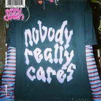 Baby Queen – Nobody Really Cares