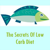 Michele Giussani – The Secrets of the Low Carb Diet