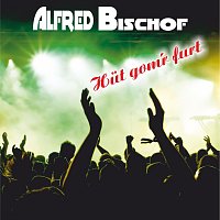 Alfred Bischof – Hüt gomr furt (with Andrea Bischof)