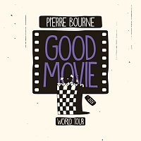 Pi'erre Bourne – Good Movie