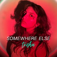 trisha – Somewhere Else