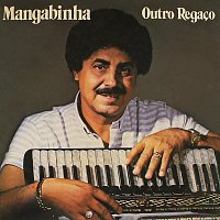 Mangabinha – Outro Regaco