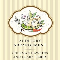 Coleman Hawkins, Clark Terry – Auditory Arrangement