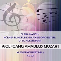 Clara Haskil / Kolner Rundfunk-Sinfonie-Orchester / Otto Ackermann play: Wolfgang Amadeus Mozart: Klavierkonzert Nr. 9, KV 271
