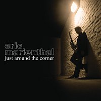 Eric Marienthal – Just Around The Corner