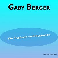 Gaby Berger – Die Fischerin vom Bodensee