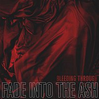 Bleeding Through – Fade into the Ash
