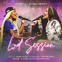 Ludmilla, Gloria Groove – Medley Lud Session - Modo Aviao / A Tua Voz / 700 Por Hora / Radar / A Música Mais Triste do Ano