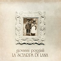 Giovanni Poggiali – La Sciarpa Di  Lana [Remastered]